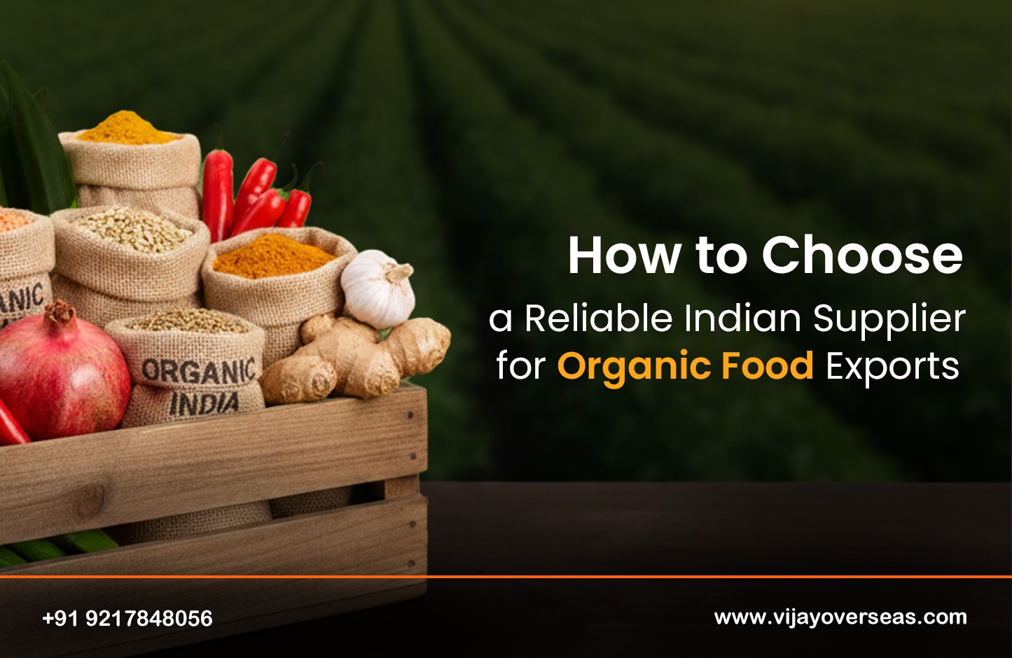 How to Choose a Reliable Indian Supplier for Organic Food Exports